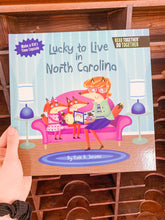 Load image into Gallery viewer, Lucky to Live in NC Children's Book