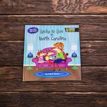 Load image into Gallery viewer, Lucky to Live in NC Children&#39;s Book
