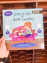 Load image into Gallery viewer, Lucky to Live in NC Children&#39;s Book
